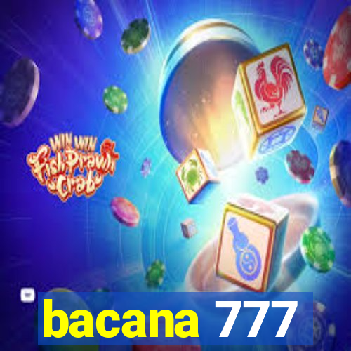 bacana 777